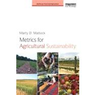 Metrics for Agricultural Sustainability by Matlock; Marty D., 9780415627139