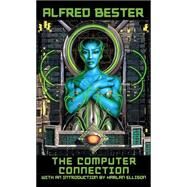 The Computer Connection by Alfred Bester, 9780743487139