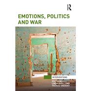 Emotions, Politics and War by +hSll; Linda, 9780815377139