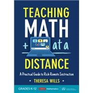 Teaching Math at a Distance, Grades K-12 by Wills, Theresa, 9781071837139