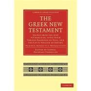 The Greek New Testament: Edited from Ancient Authorities, With Their Various Readings in Full, and the Latin Version of Jerome by Tregelles, Samuel Prideaux, 9781108007139