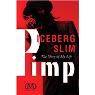 Pimp The Story of My Life by Slim, Iceberg, 9781451617139