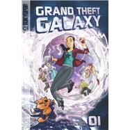 Grand Theft Galaxy, Volume 1 by Hale, Tricia Riley; Jimenez, Jim, 9781598167139