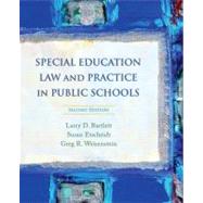 Special Education Law and Practice in Public Schools by Bartlett, Larry D.; Etscheidt, Susan; Weisenstein, Greg R., 9780132207140
