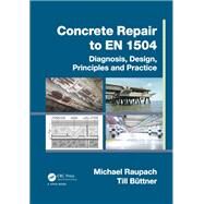 Concrete Repair to En 1504 by Raupach, Michael; Bttner, Till, 9780367867140