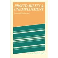 Profitability and Unemployment by Edmond Malinvaud, 9780521067140
