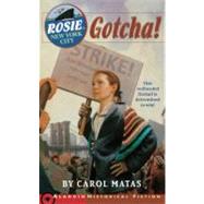 Rosie in New York City Gotcha! by Matas, Carol, 9780689857140