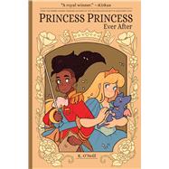 Princess Princess Ever After by O'Neill, Katie; O'Neill, Katie, 9781620107140