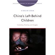 China's Left-Behind Children by Xiaojin Chen, 9781978837140