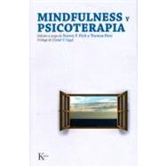 Mindfulness y psicoterapia by Hick, Steven F.; Bien, Thomas; Segal, Zindel V., 9788472457140
