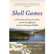 Shell Games by Welch, Craig, 9780061537141