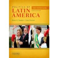 Politics of Latin America The Power Game by Vanden, Harry E.; Prevost, Gary, 9780199797141