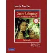 Cultural Anthropology in a Globalizing World by Miller, Barbara D.; Horan, Miranda (CON), 9780205627141