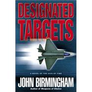 Designated Targets by BIRMINGHAM, JOHN, 9780345457141