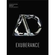 Exuberance: New Virtuosity in Contemporary Architecture Architectural Design by Colletti, Marjan, 9780470717141