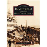 Immingham and the Great Central Legacy by Mummery, Brian; Butler, Ian, 9780752417141