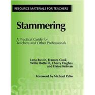 Stammering: A Practical Guide for Teachers and Other Professionals by Rustin,lena, 9781853467141