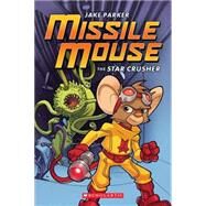 Missile Mouse: Book 1 by Parker, Jake, 9780545117142