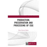 Production, Preservation, and Processing of Egg by Bijoy Kumar Sarkar, 9781041247142
