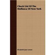 Check List of the Mollusca of New York by Letson, Elizabeth Jane, 9781409797142