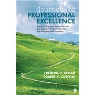 Journeys to Professional Excellence by Bemak, Frederic P.; Conyne, Robert K., 9781506337142
