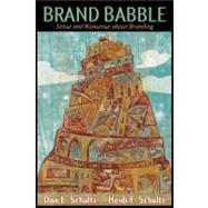 Brand Babble by Schultz, Don E., 9780538727143
