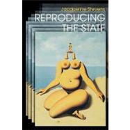 Reproducing the State by Stevens, Jacqueline, 9780691017143