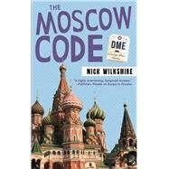 The Moscow Code by Wilkshire, Nick, 9781459737143