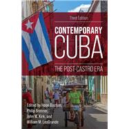 Contemporary Cuba The Post-Castro Era by Bastian, Hope; Brenner, Philip; Kirk, John M.; LeoGrande, William M., 9781538177143
