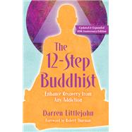 The 12-step Buddhist by Littlejohn, Darren; Thurman, Robert, 9781582707143