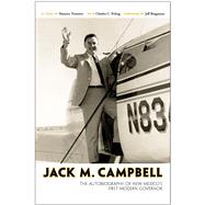 Jack M. Campbell by Campbell, Jack M.; Trimmer, Maurice (CON); Poling, Charles C. (CON); Bingaman, Jeff, 9780826357144