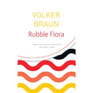 Rubble Flora by Braun, Volker; Constantine, David; Leeder, Karen, 9780857427144