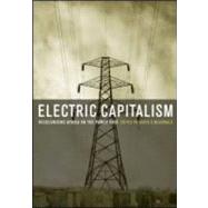 Electric Capitalism by McDonald, David A., 9781844077144