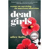 Dead Girls by Bolin, Alice, 9780062657145