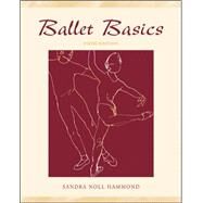 Ballet Basics by Hammond, Sandra Noll, 9780072557145