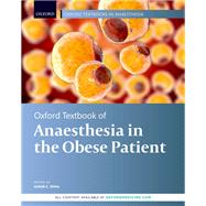 Oxford Textbook of Anaesthesia for the Obese Patient by Sinha, Ashish, 9780198757146