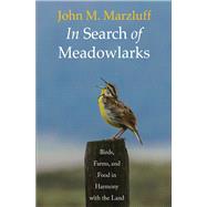 In Search of Meadowlarks by Marzluff, John M., 9780300237146