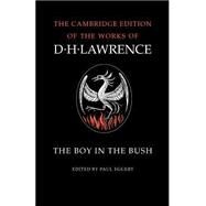 The Boy in the Bush by D. H. Lawrence , Edited by M. L. Skinner , Paul Eggert, 9780521007146