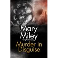Murder in Disguise by Miley, Mary, 9780727887146