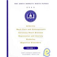 Arthritis, Back Pain and Osteoporosis, Coronary Heart Disease, Depression and Anxiety, Diabetes, Digestive Disorders by The Johns Hopkins White Papers, 9781933087146