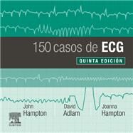 150 casos de ECG by John Hampton; David Adlam; Joanna Hampton, 9788491137146