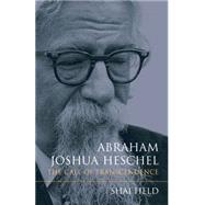 Abraham Joshua Heschel by Held, Shai, 9780253017147
