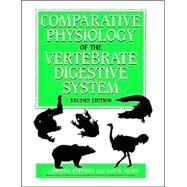 Comparative Physiology of the Vertebrate Digestive System by C. Edward Stevens , Ian D. Hume, 9780521617147