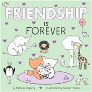 Friendship Is Forever by Hegarty, Patricia; Macon, Summer, 9780593377147