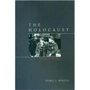The Holocaust A Concise History by Bergen, Doris L., 9780742557147