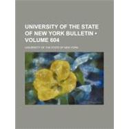 University of the State of New York Bulletin by University of the State of New York, 9781154467147