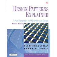 Design Patterns Explained A New Perspective on Object-Oriented Design by Shalloway, Alan; Trott, James R., 9780321247148
