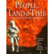 People, Land and Time: An Historical Introduction to the Relations Between Landscape, Culture and Environment by Roberts,Brian, 9780340677148