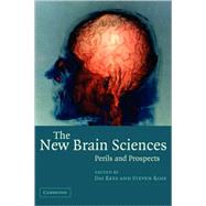 The New Brain Sciences: Perils and Prospects by Edited by Dai Rees , Steven Rose, 9780521537148