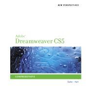 New Perspectives on Adobe Dreamweaver CS5, Comprehensive by Geller, Mitch; Hart, Kelly, 9780538467148